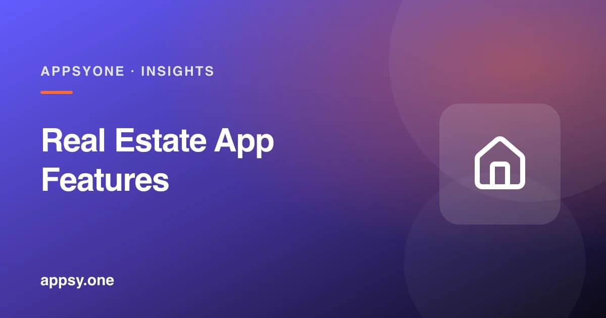 Real Estate App Development: Must-Have Features for 2026